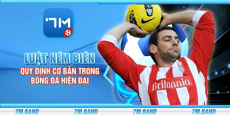 Luật ném biên – Quy định cơ bản trong bóng đá hiện đại