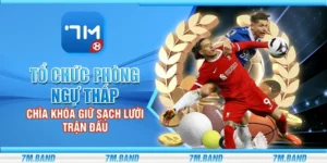 Tổ chức phòng ngự thấp - Chìa khóa giữ sạch lưới trận đấu