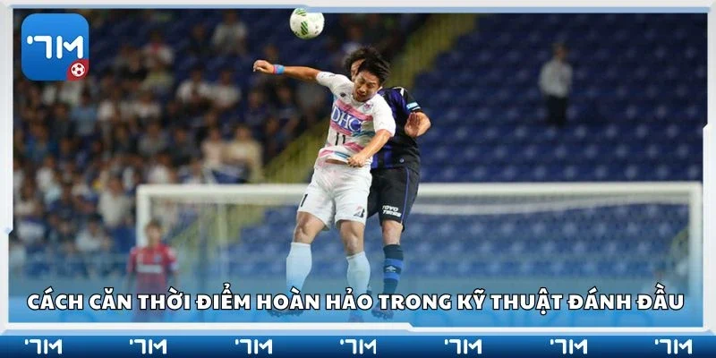 Cách căn thời điểm hoàn hảo trong kỹ thuật đánh đầu