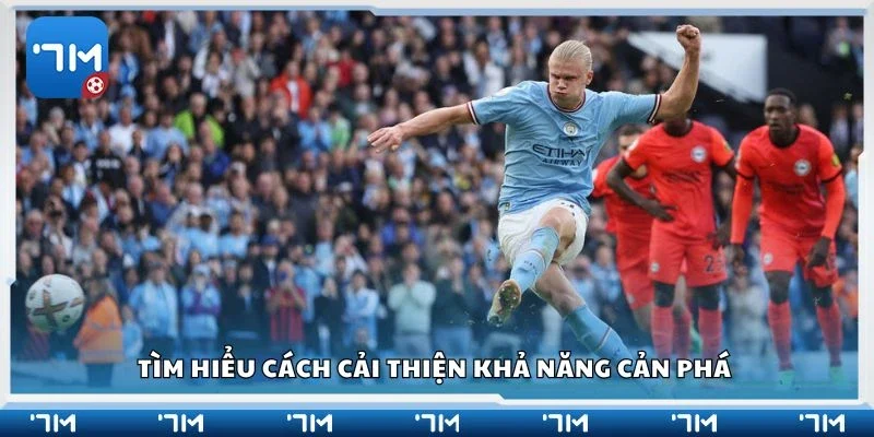 Tìm hiểu cách cải thiện khả năng cản phá