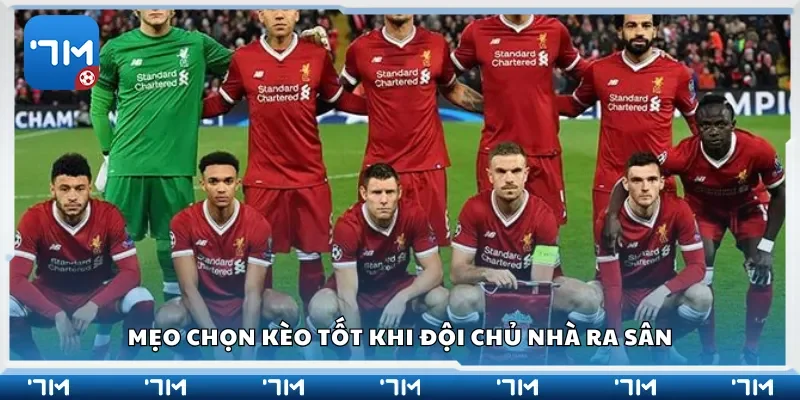 Mẹo chọn kèo tốt khi đội chủ nhà ra sân