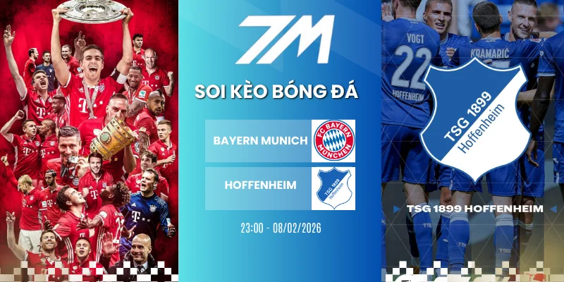 Tỷ Lệ Kèo Bayern Munich vs Hoffenheim Hôm Nay Ngày 08/02/2026 – Bundesliga