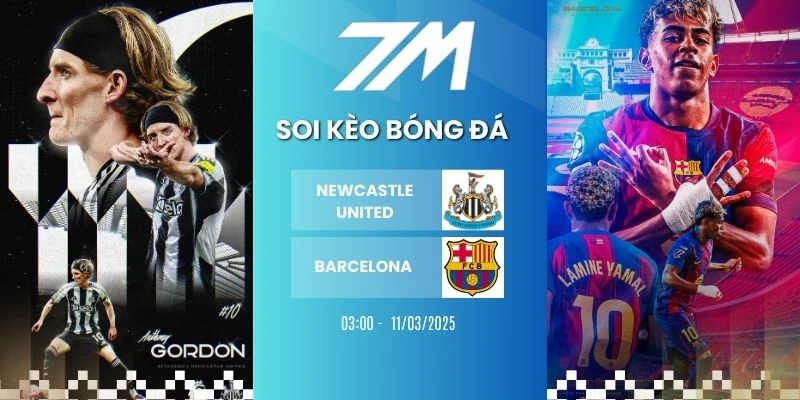 Kèo Bóng Đá Newcastle United Vs Barcelona Hôm Nay Ngày 11/03/2025 – C1 