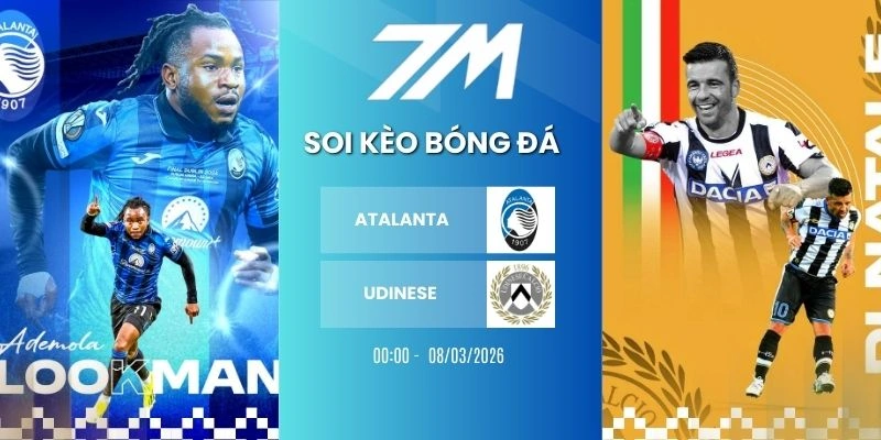 Kèo Nhà Cái Atalanta Vs Udinese Hôm Nay Ngày 08/03/2026 – Serie A