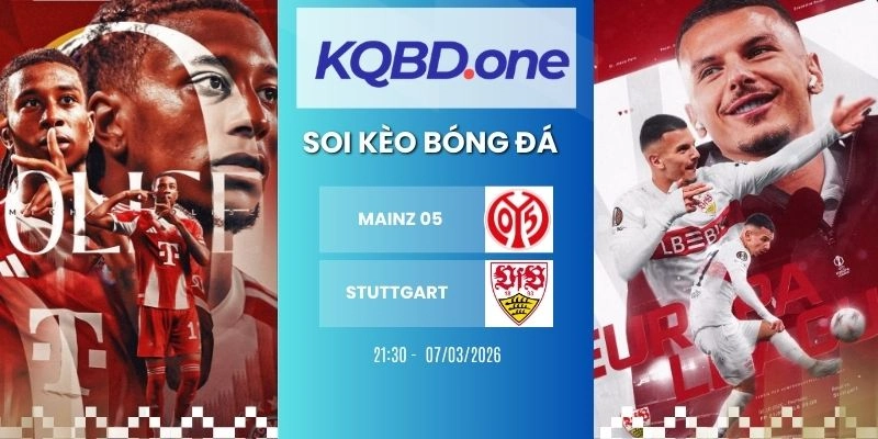 Soi Kèo Nhà Cái Mainz 05 Vs Stuttgart – Bundesliga, 07/03/2026